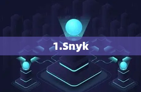 1.Snyk 1.Snyk